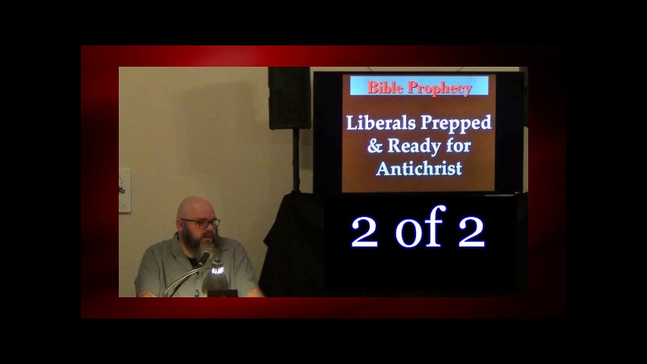 Liberals Prepped And Ready For Antichrist (Bible Prophecy Studies) 2 of 2