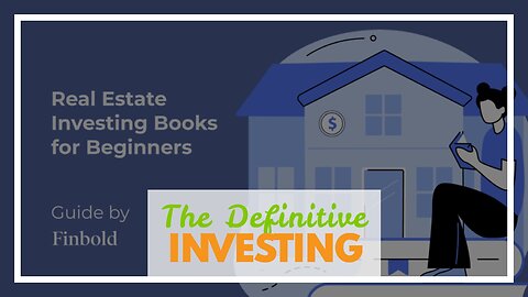 The Definitive Guide to Real Estate Investing: Tips and Strategies for Generating Passive Incom...