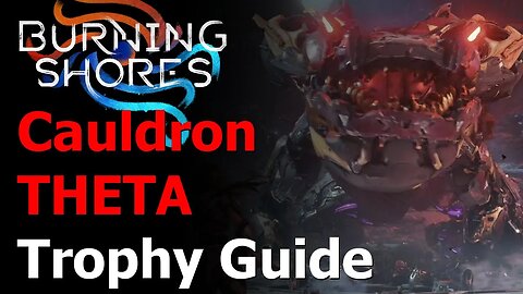 Horizon Burning Shores - Cauldron Theta Core Overridden Trophy Guide - Horizon Forbidden West