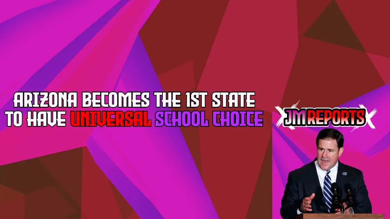 Arizona becomes the 1st state to have universal school choice a huge win for the students