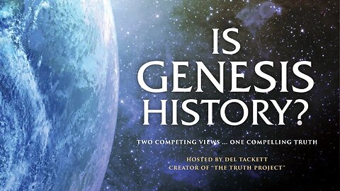 IS GENESIS HISTORY? Documentary