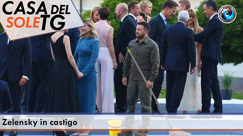 CasaDelSoleTG 12.07.23 Zelensky in castigo