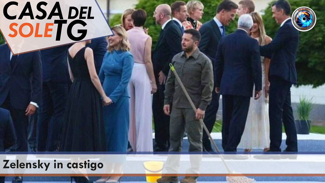 CasaDelSoleTG 12.07.23 Zelensky in castigo