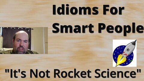 English Idioms: It's Not Rocket Science