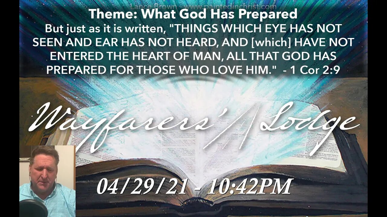 Wayfarers' Lodge - What God Has Prepared - April 29, 2021