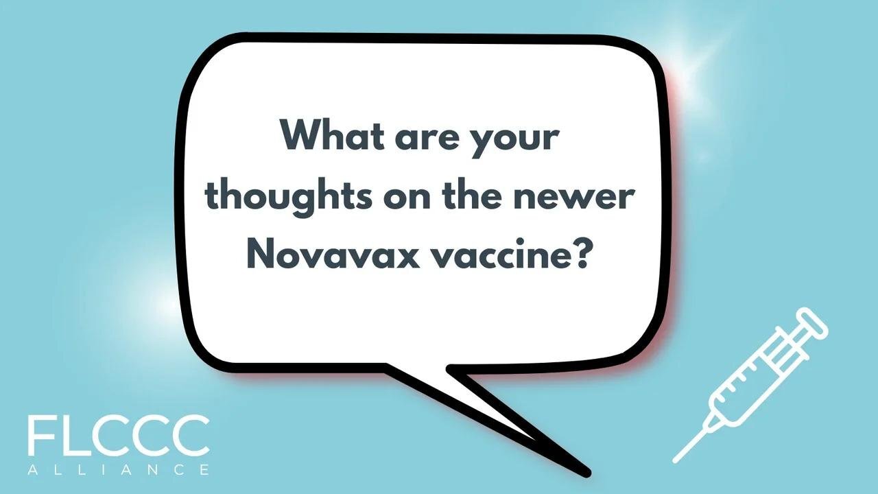 What are your thoughts on the newer Novavax vaccine?