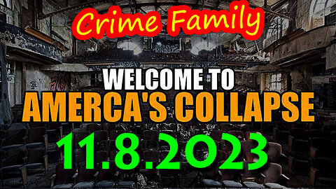 11/9/23 Welcome to America's Collapse - RED ALERT WARNING