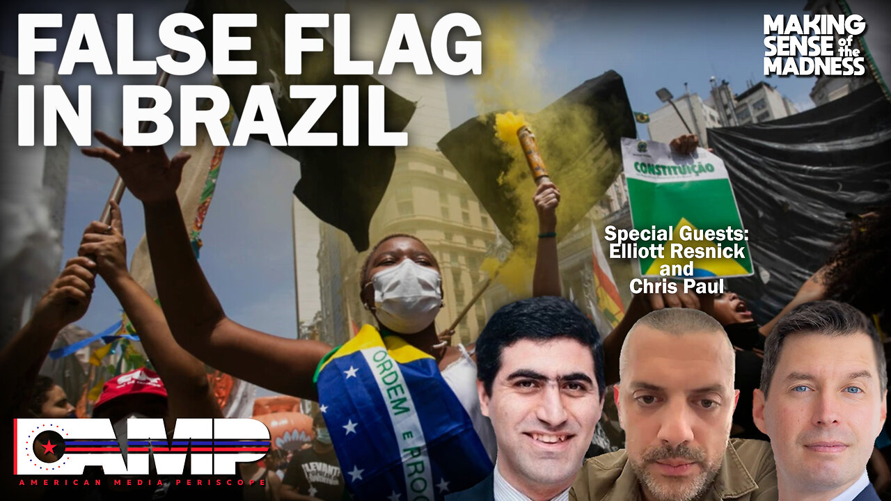 False Flag in Brazil with Elliot Resnick and Chris Paul