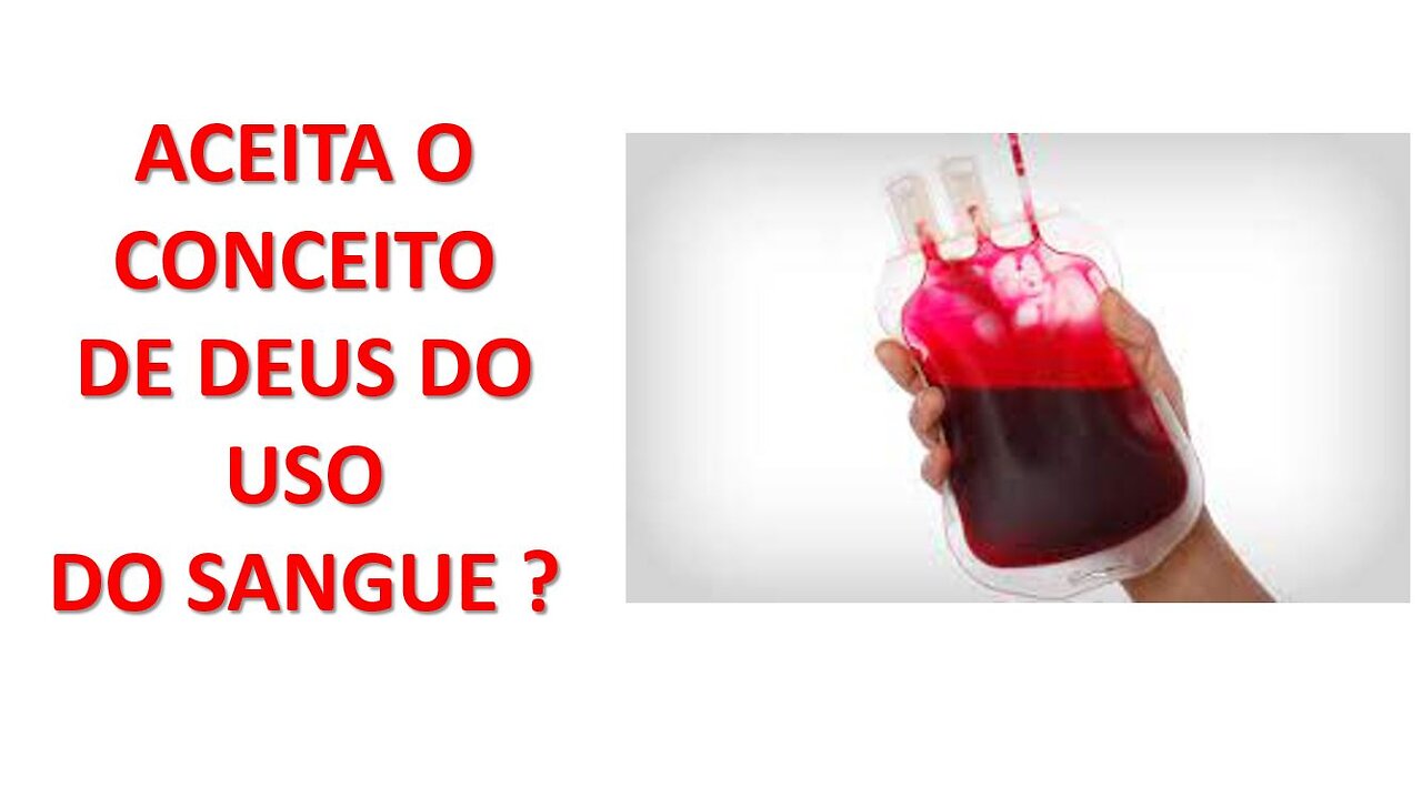 Sangue - Aceito por Deus ?