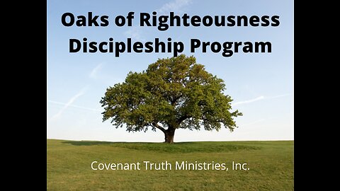 Oaks of Righteousness Discipleship Program - Level 1 - Lesson 1 - Germination