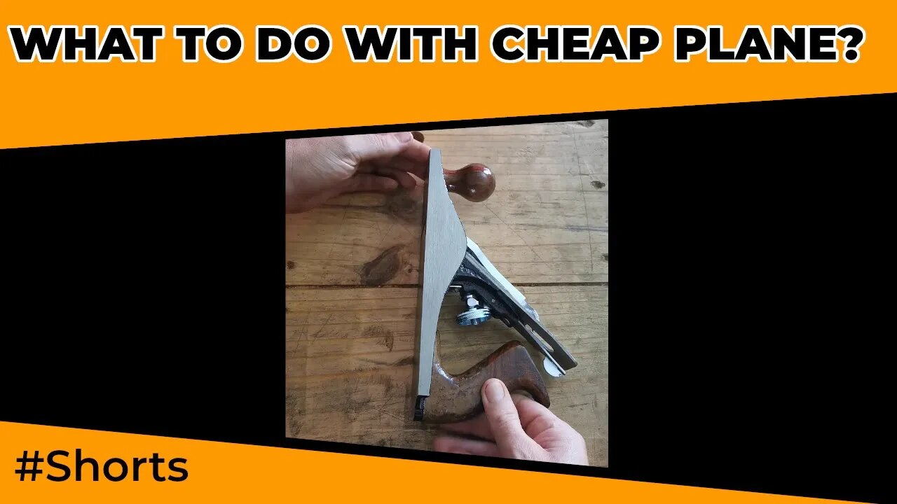 What to do with a cheap iron plane? #shorts #tools #woodworking