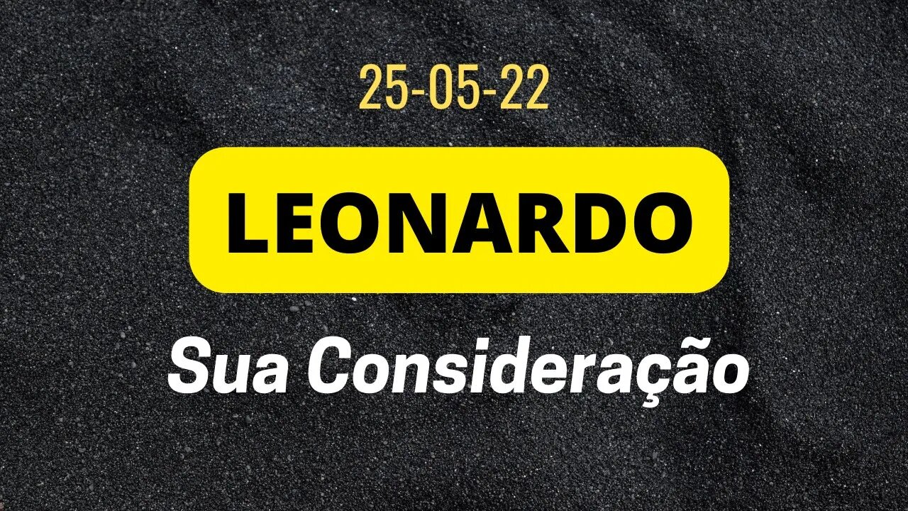 LEONARDO Sua Consideração