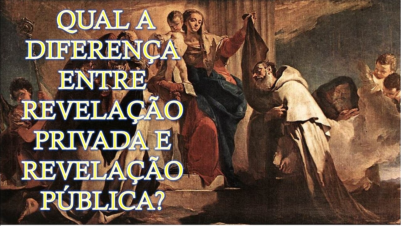 QUAL A DIFERENÇA ENTRE REVELAÇÃO PRIVADA E REVELAÇÃO PÚBLICA?