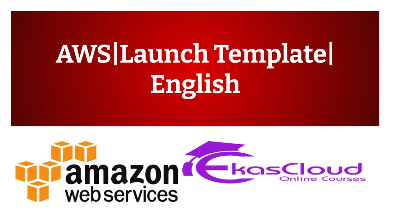 #AWS| Launch Template| English| Ekascloud|