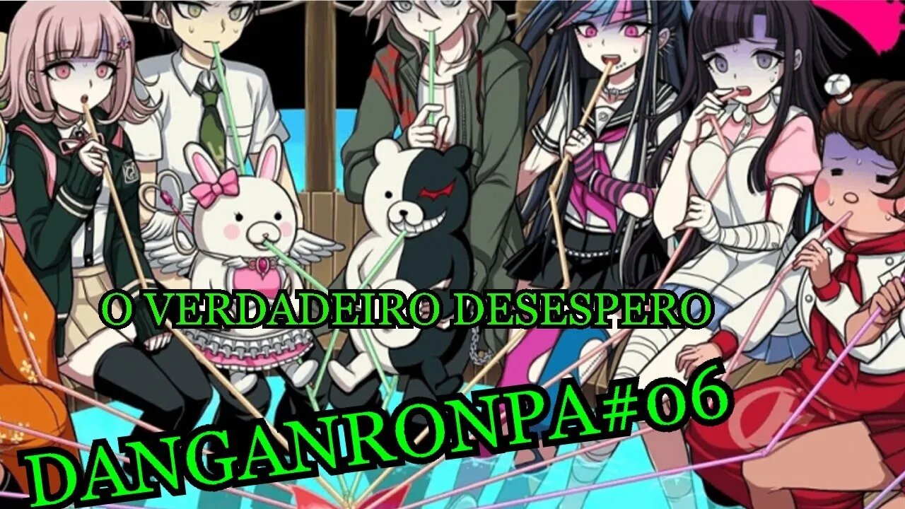 O DESESPERO - DANGANRONPA