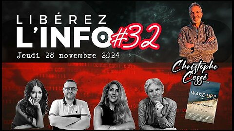 LIBÉREZ L'INFO #32 avec le producteur de Wake Up, Christophe Cossé