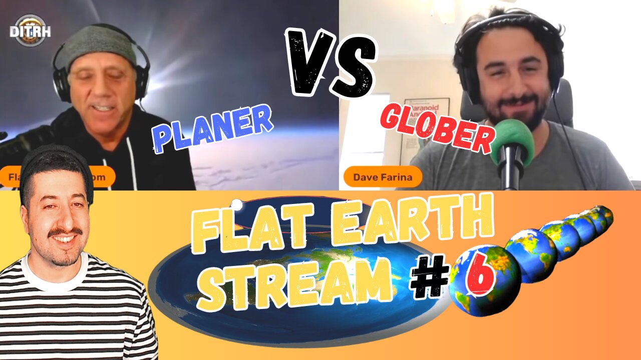 Flat Earth Stream 6 - Flat Earth Dave Vs Professor Dave