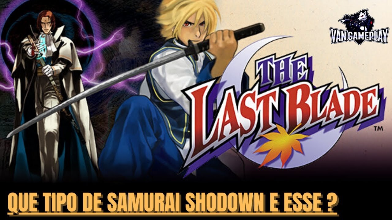 SAMURAI QUE VIRA SUPER SAYAJIN ? (THE LAST BLADE)