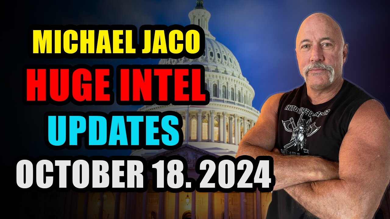 Michael Jaco. Trump News. Charlie Ward. SG Anon. Benjamin Fulford. Patriots - October 18, 2024