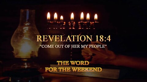 Revelation 18:4 | Come Out of Her My Children