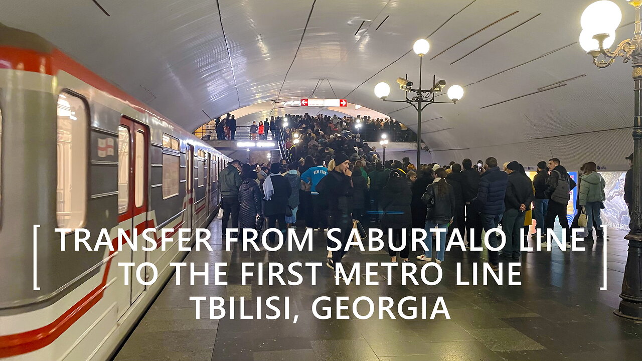 Tbilisi Walks: Transfer from Saburtalo Line to The First Metro Line