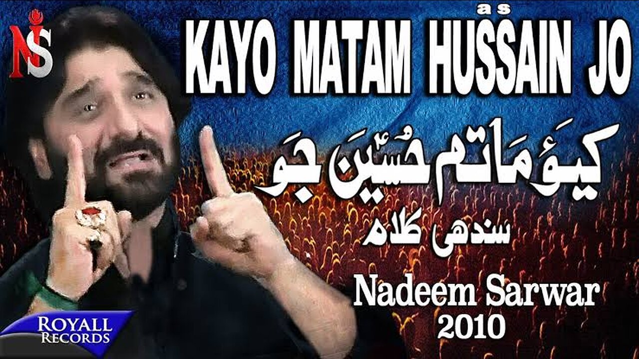 Nadeem Sarwar | Kayo Matam Hussain Jo | 2010