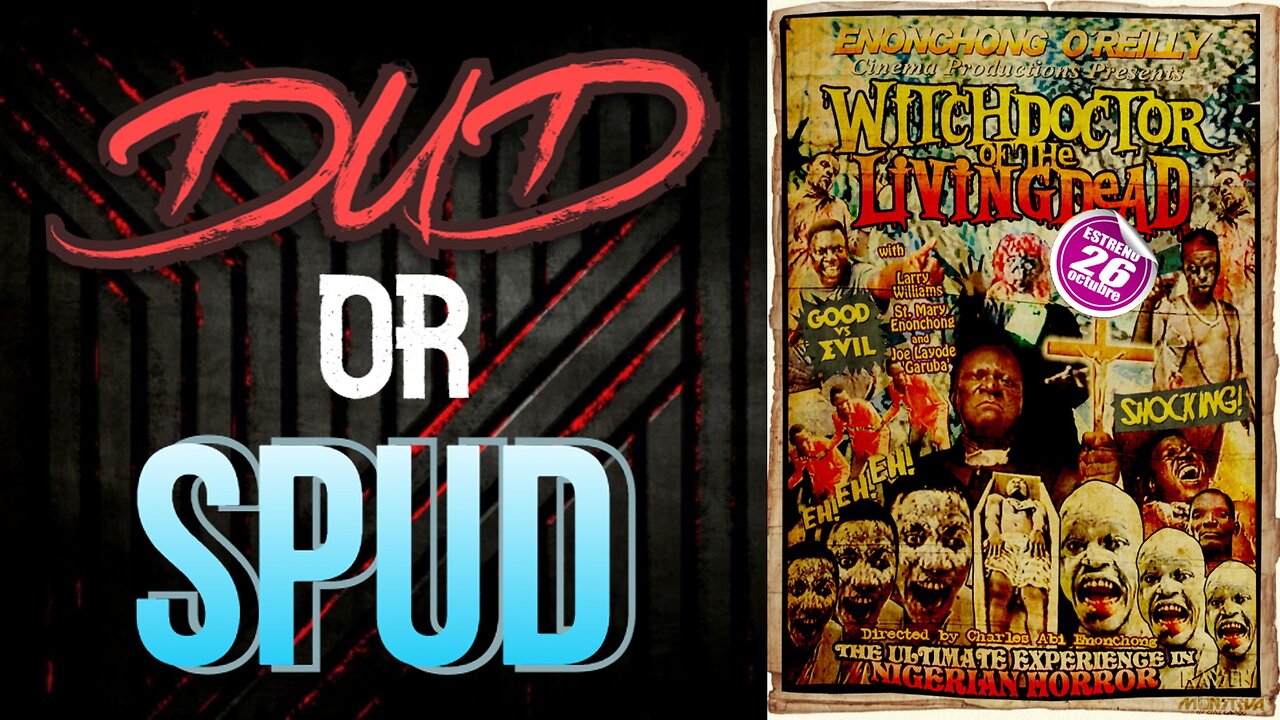 DUD or SPUD - Witchdoctor Of The Livingdead | MOVIE REVIEW