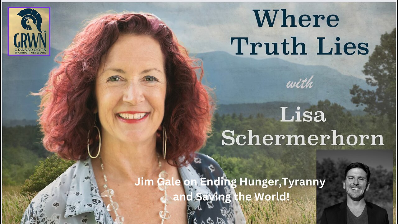 Jim Gale on Ending Tyranny, Hunger and Saving the World