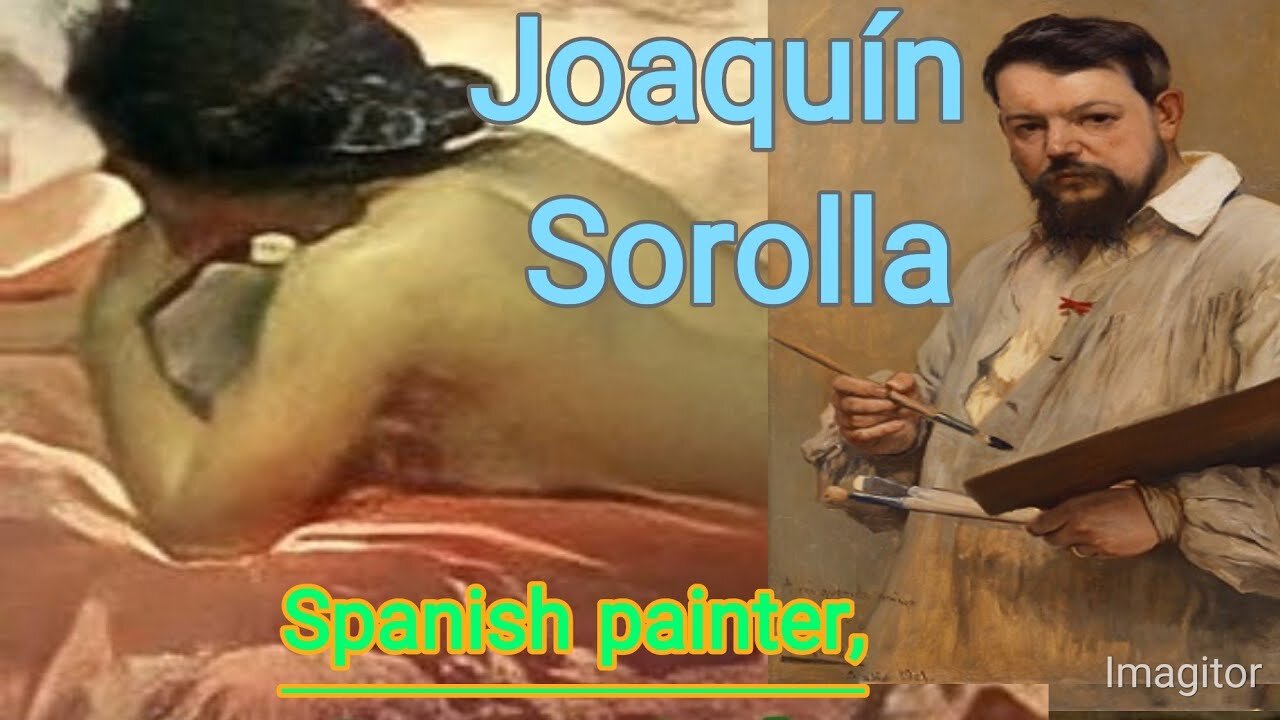 Joaquin Sorolla Spanish painter