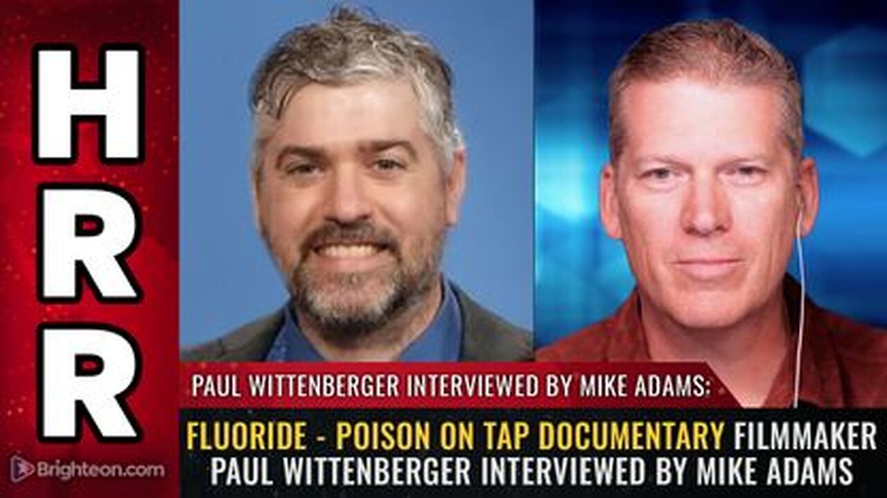 FLUORIDE - Poison on Tap Documentary Filmmaker Paul Wittenberger Interview