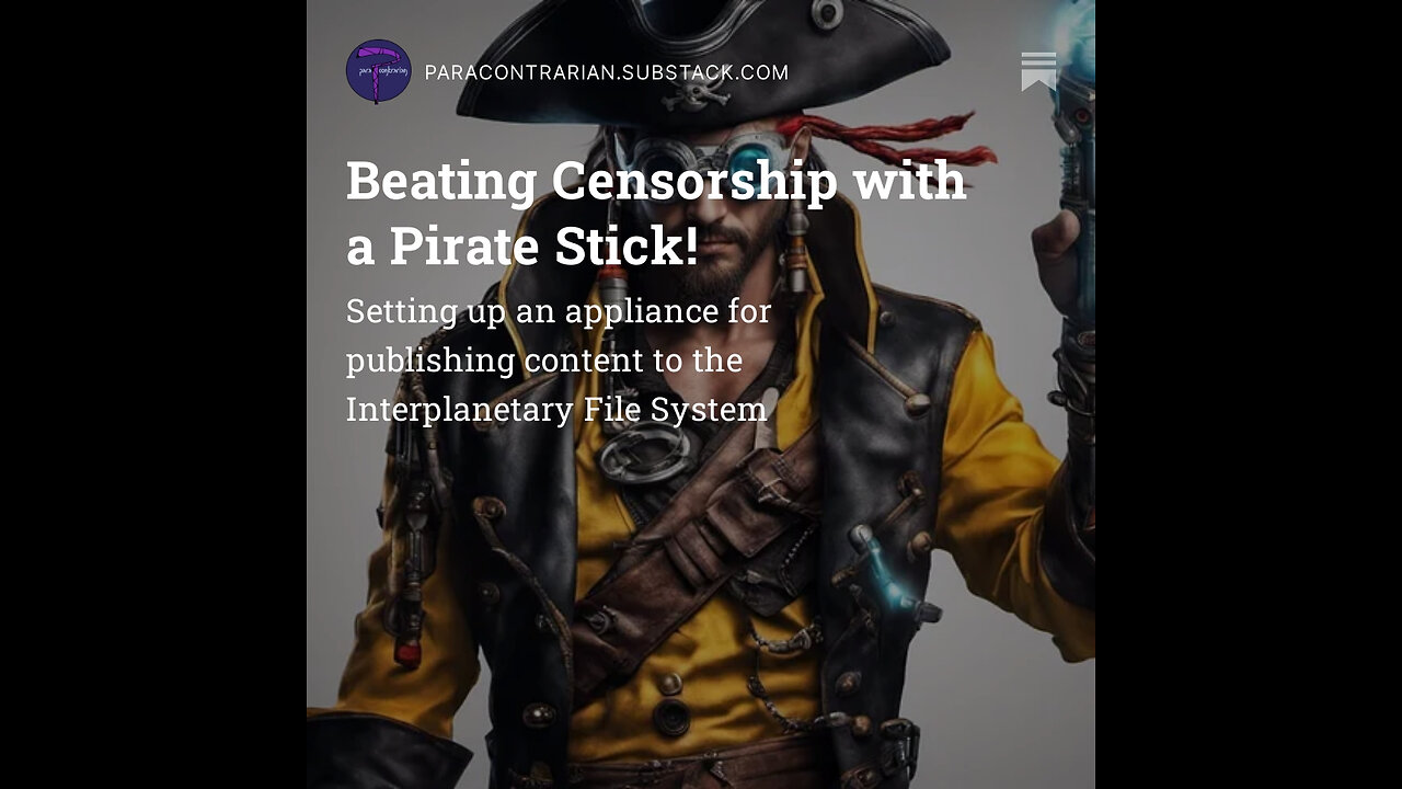 Beating Censorship with a Pirate Stick!