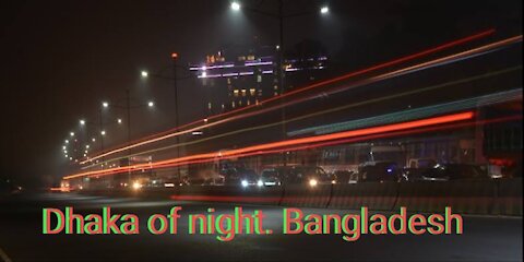 Dhaka of night. Bangladesh