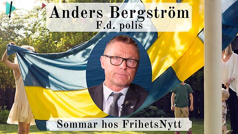 Anders Bergströms sommartal - Jag var där när polisen förstördes