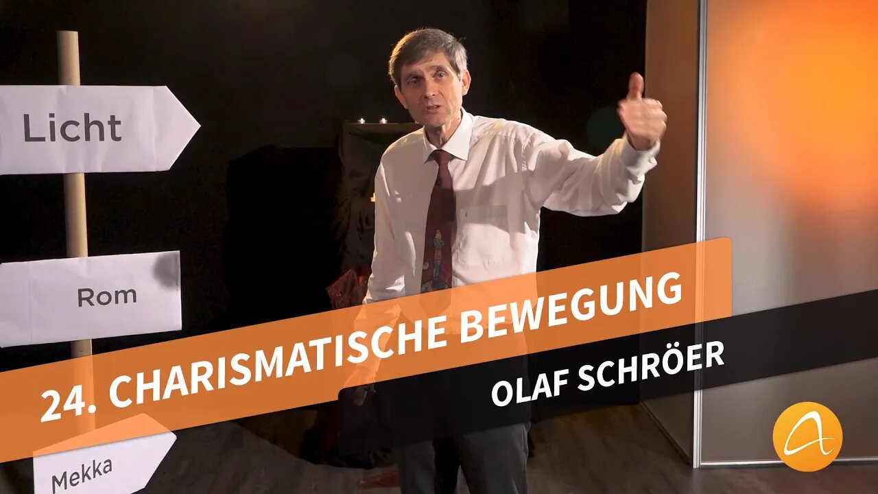 24. Charismatische Bewegung # Olaf Schröer # Was kann ich glauben
