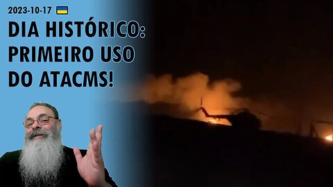 #Ucrânia 2023-10-17: UCRANIANOS DESTROEM duas BASES AÉREAS russas com ENORMES DANOS usando ATACMS