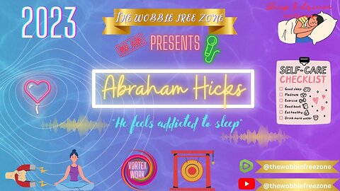 Abraham Hicks, Esther Hicks " He feels addicted to sleep" Sleep & dream series