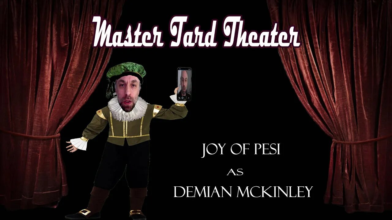 Master Tard Theater: Demian Mckinley