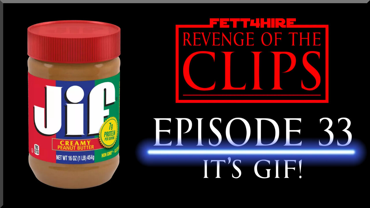 Revenge of the Clips Episode 33: It's Gif!