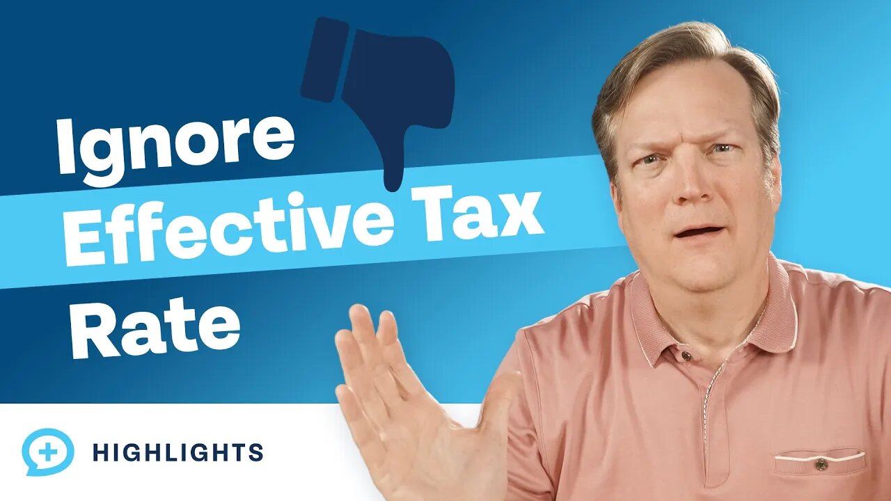 Why You Shouldn't Focus on Your Effective Tax Rate