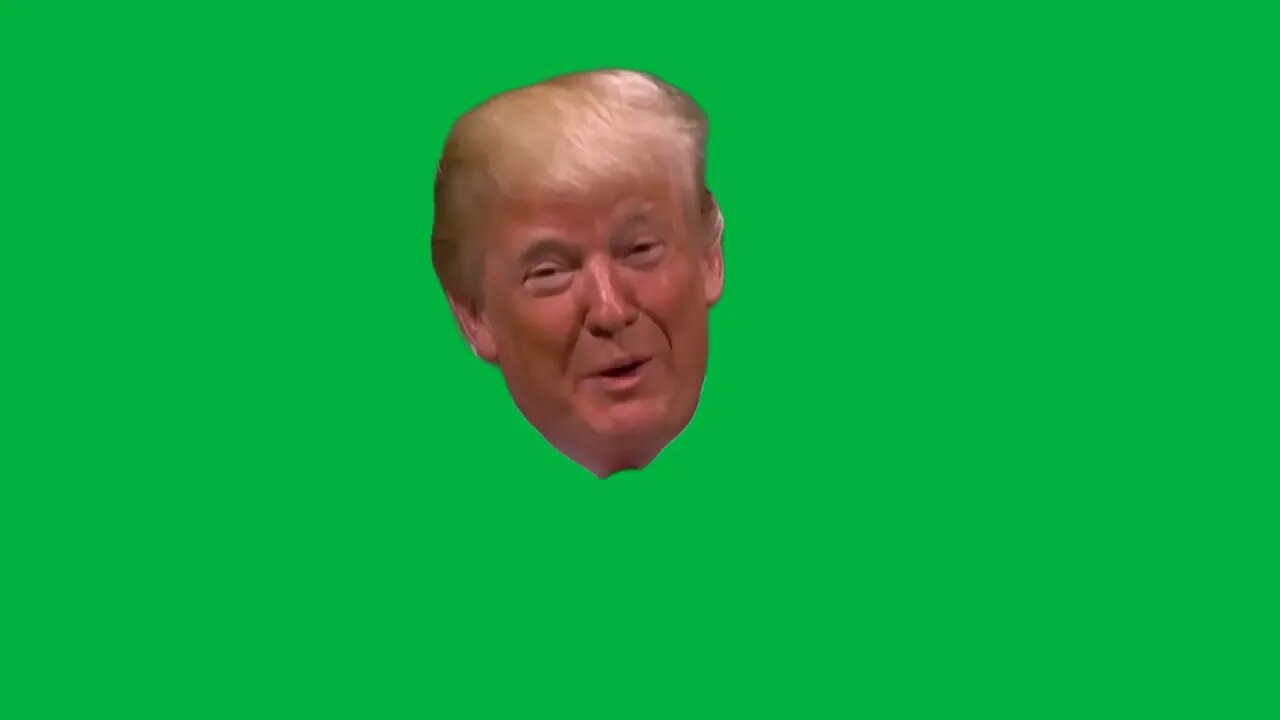 Green Screen –trump didnt expect that reaction head