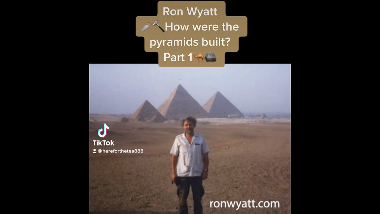 Ron Wyatt - How were the pyramids built?