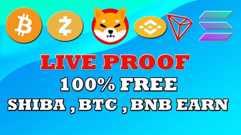 Free Shiba inu live proof , 10000 TO 12000 Shiba Inu get free , how to earn free bitcoin , dogchoin