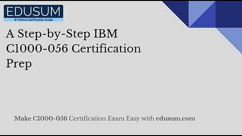 A Step-by-Step IBM C1000-056 Certification Prep