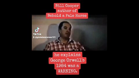 Bill Cooper Explains 1984 Book Was A Warning