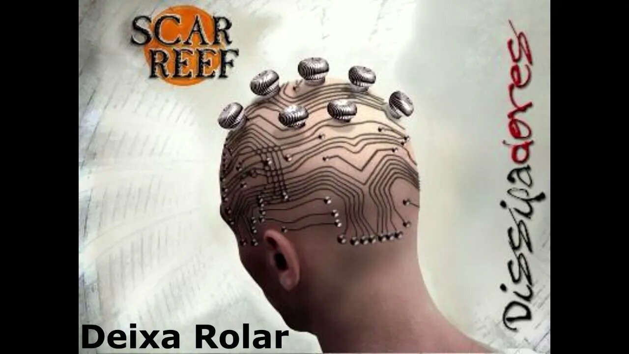 Scar Reef - Deixa Rolar