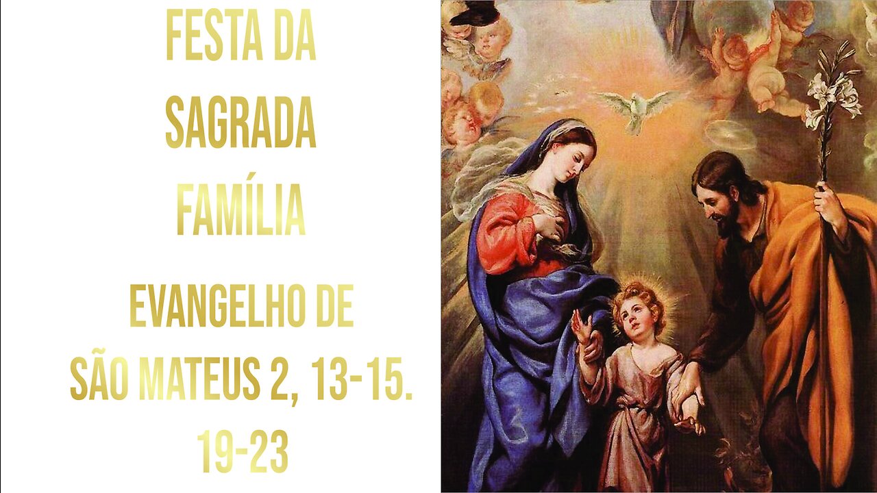 Evangelho da Festa da Sagrada Família - Ano A