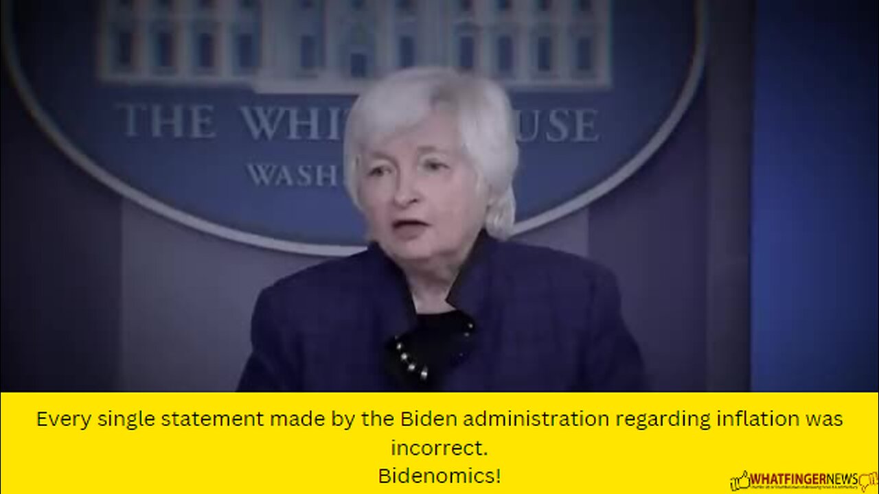 Every single statement made by the Biden administration regarding inflation was incorrect.