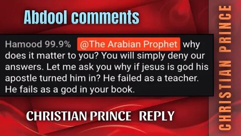 Abdool comment -jesus is god and his apostle turned him in? He is a failed teacher Christian prince