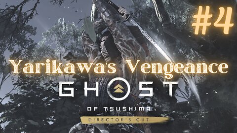 Mythic Tales of Tsushima #4: The Spirit of Yarikawa's Vengeance | No Commentary Walkthrough