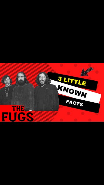 3 Little Known Facts The Fugs